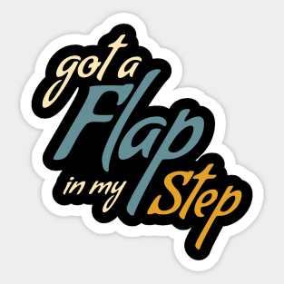 Fun Tap Dancing Pun for Tap Dancer Sticker